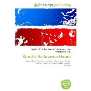  Knotts Halloween Haunt (9786132899248) Books
