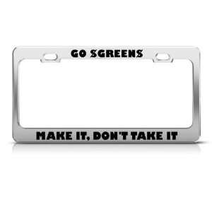 Go $Green$ Make It, DonT Take It Political license plate frame 