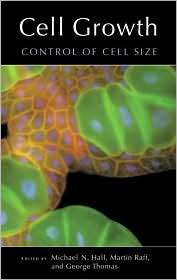 Cell Growth Control of Cell Size (Monograph Series #42), Vol. 42 