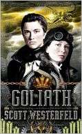   Goliath (Leviathan Series #3) by Scott Westerfeld 