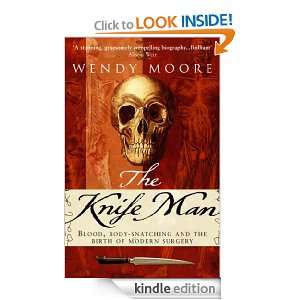 The Knife Man Wendy Moore  Kindle Store