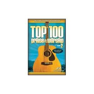 Top 100 Praise & Worship Guitar Songbook   Volume 2 