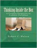 Thinking Inside the Box Robert C. Walton