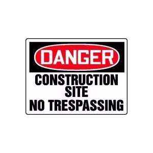 DANGER CONSTRUCTION SITE NO TRESPASSING 18 x 24 Dura Fiberglass Sign