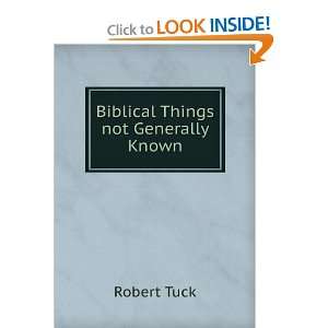  Biblical Things not Generally Known. Robert Tuck Books