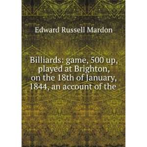  Billiards game, 500 up, played at Brighton, on the 18th 