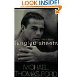 Tangled Sheets by Michael Thomas Ford (Jan 1, 2005)