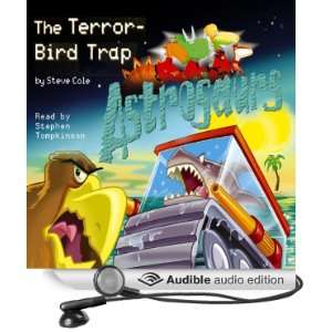  Astrosaurs The Terror Bird Trap (Audible Audio Edition 