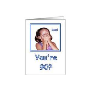  Funny Birthday 90 Years Old Shocked Girl Humor Card: Toys 