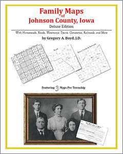 Family Maps Johnson County Iowa Genealogy Plat History  