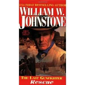  Rescue (The Last Gunfighter, Book 7) [Mass Market 