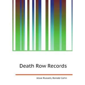 Death Row Records Ronald Cohn Jesse Russell  Books