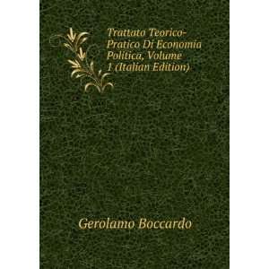   Politica, Volume 1 (Italian Edition): Gerolamo Boccardo: Books