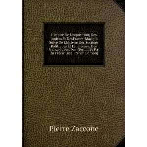   TerminÃ©e Par Un PrÃ©cis Hist (French Edition) Pierre Zaccone