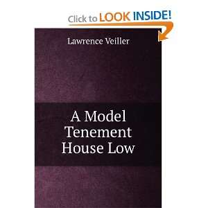  A Model Tenement House Low Lawrence Veiller Books