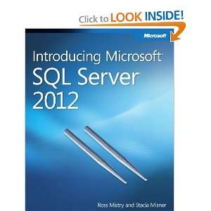   Introducing Microsoft SQL Server 2012 [Paperback]: Ross Mistry: Books