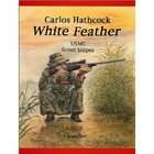  Feather Carlos Hathcock USMC Scout Sniper an Authorized Biographical 