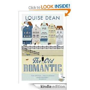 The Old Romantic Louise Dean  Kindle Store