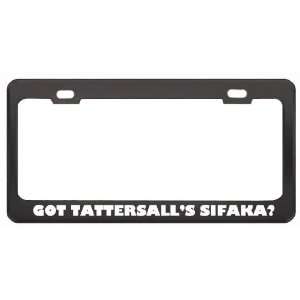 Got TattersallS Sifaka? Animals Pets Black Metal License Plate Frame 