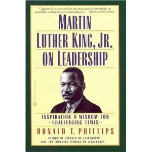  Martin Luther King, Jr., on Leadership: Inspiration and 