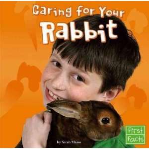  Caring for Your Rabbit Sarah Maass Books