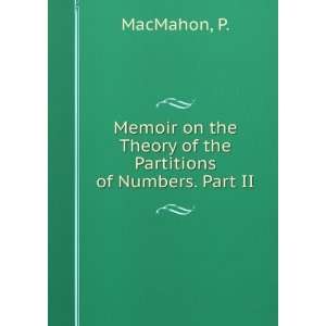   the Theory of the Partitions of Numbers. Part II P. MacMahon Books