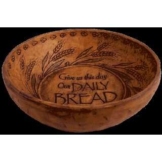 Give Us Our Daily Bread Bowl 