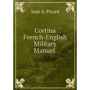    Cortina French English Military Manuel . Jean A. Picard Books