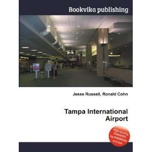  Tampa International Airport Ronald Cohn Jesse Russell 