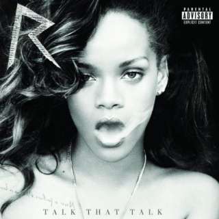  Talk That Talk (Deluxe Edition) [Explicit] [+Digital 