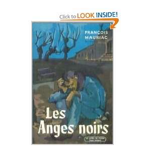  Les anges noirs: François Mauriac: Books