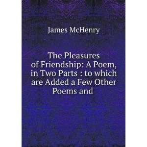   are Added a Few Other Poems and .: James McHenry:  Books