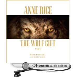   The Wolf Gift (Audible Audio Edition) Anne Rice, Ron McLarty Books
