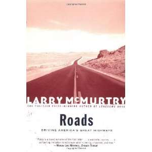   Driving Americas Great Highways [Paperback]: Larry McMurtry: Books