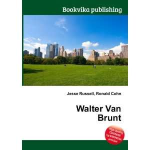  Walter Van Brunt Ronald Cohn Jesse Russell Books