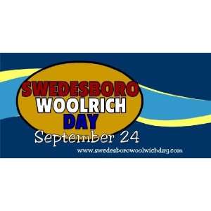    3x6 Vinyl Banner   Swedesboro Woolrich Day 