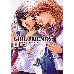  Girl Friends T01 (9782351804650): Morinaga Milk: Books