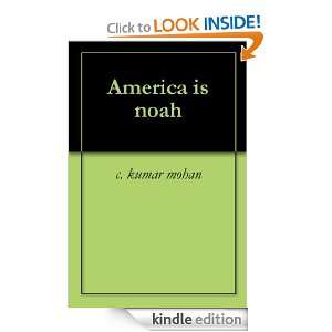 America is noah: c, kumar mohan, lal brij, mohan vivek:  