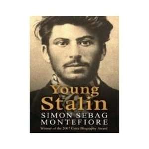    Young Stalin (9780753823798) Simon Sebag Montefiore Books