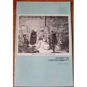    Is Sunday The Christian Sabbath? Dr. Robert A. Morey Books