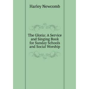   Book for Sunday Schools and Social Worship: Harley Newcomb: 
