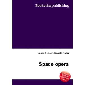  Space opera Ronald Cohn Jesse Russell Books