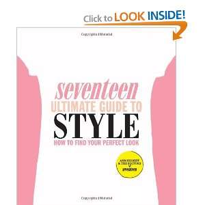  Seventeen Ultimate Guide to Style: How to Find Your 