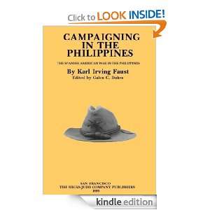 Campaigning In The Philippines (Annotated) Karl Irving Faust, Galen C 