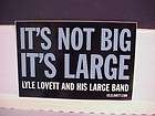 Lyle Lovett Large Band Sticker Its Not Big Its Large
