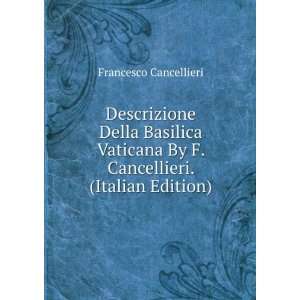   By F. Cancellieri. (Italian Edition) Francesco Cancellieri Books