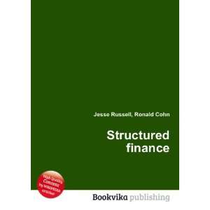  Structured finance: Ronald Cohn Jesse Russell: Books