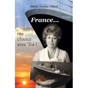    ma chance avec toi  (9782812151248) Odette Escolier Odyc Books