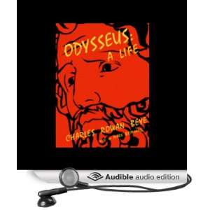  Odysseus: A Life (Audible Audio Edition): Charles Rowan 