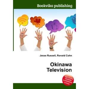  Okinawa Television Ronald Cohn Jesse Russell Books